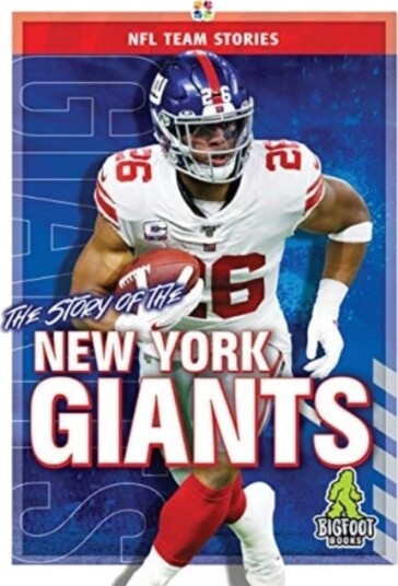 The Story of the New York Giants The Story of the New York Giants