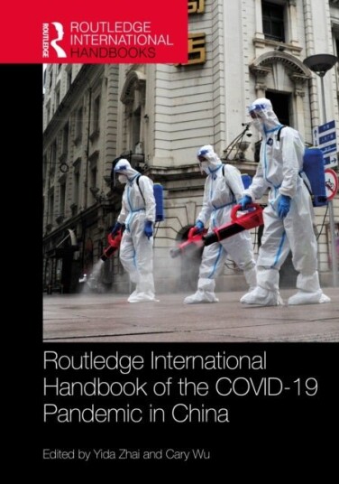 Routledge International Handbook of the COVID 19 Pandemic in China