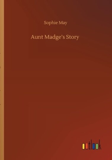 Aunt Madge's Story