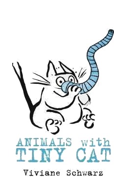 Animals With Tiny Cat Av Viviane Schwarz