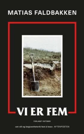 Vi er fem av Matias Faldbakken - Moderne skjønnlitteratur Heftet Bok 2020 Vi er fem av Matias Faldbakken - Moderne skjønnlitteratur Heftet Bok 2020