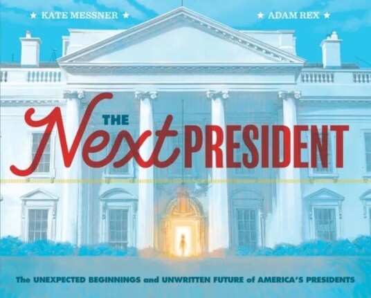 The Next President Av Kate Messner