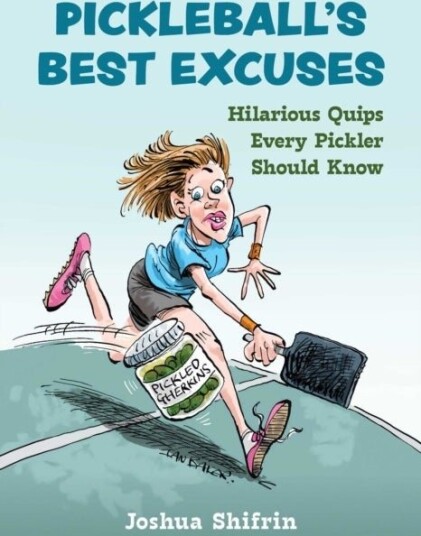 Pickleball's Best Excuses