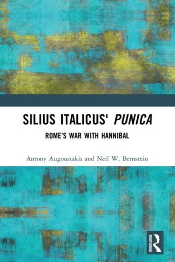 Silius Italicus' Punica Av Antony Augoustakis, Neil W. (Ohio University Usa) Bernstein Silius Italicus' Punica Av Antony Augoustakis, Neil W. (Ohio University Usa) Bernstein