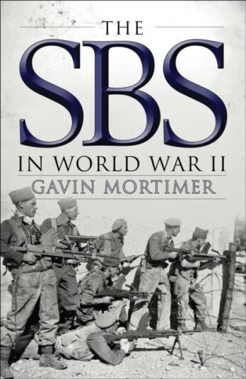 The Sbs In World War Ii Av Gavin Mortimer