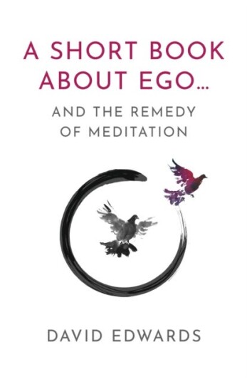 Short Book About Ego..., A  and the Remedy of Meditation
