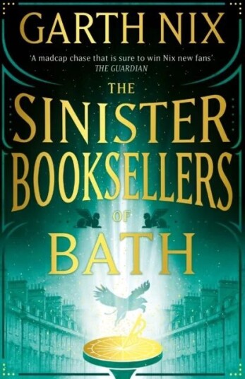 The Sinister Booksellers Of Bath Av Garth Nix The Sinister Booksellers Of Bath Av Garth Nix