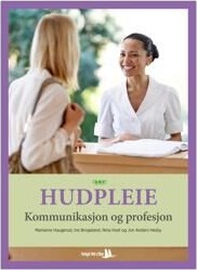 Hudpleie Av Ine Brogeland, Marianne Haugerud, Jon Anders Hesby, Nina Hoel