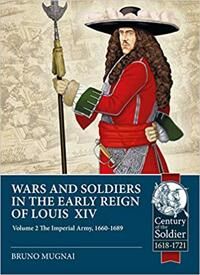 Wars And Soldiers In The Early Reign Of Louis Xiv Volume 2 Av Bruno Mugnai