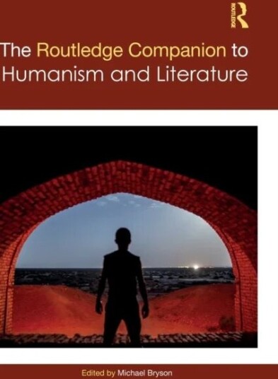 The Routledge Companion To Humanism And Literature