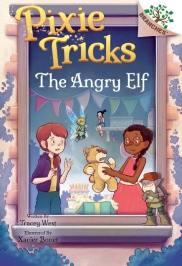 The Angry Elf: A Branches Book (Pixie Tricks #5) Av Tracey West