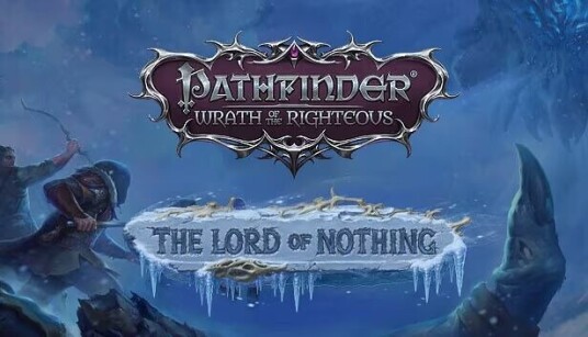 Pathfinder: Wrath of the Righteous - The Lord of Nothing,