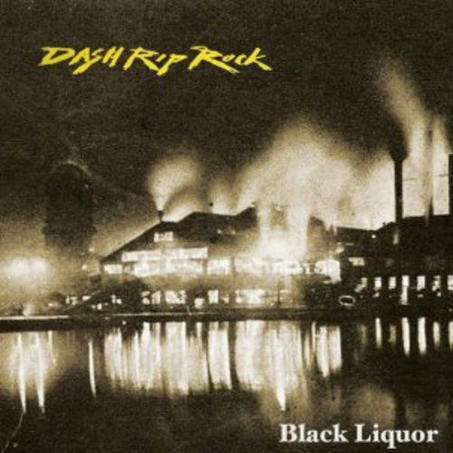 Dash Rip Rock Black Liquor CD