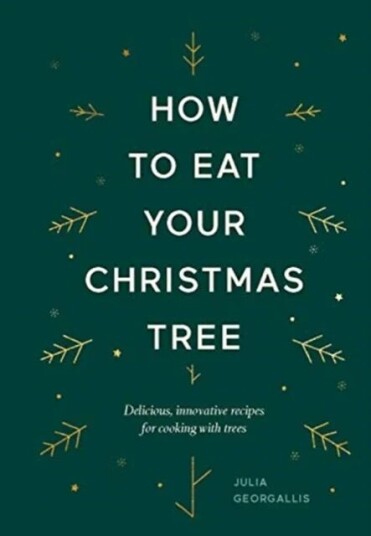 How To Eat Your Christmas Tree Av Julia Georgallis