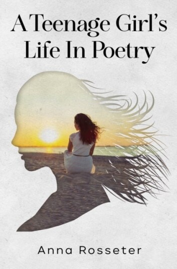 A Teenage Girl's Life in Poetry