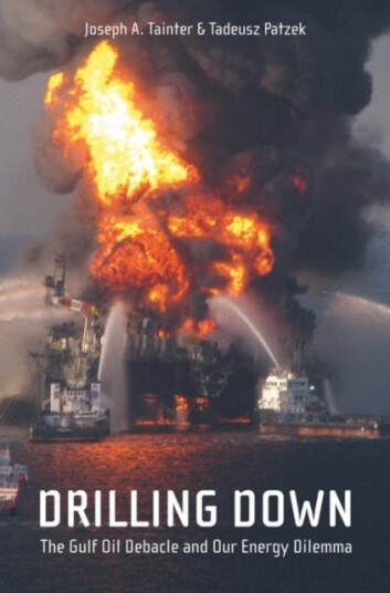 Drilling Down The Gulf Oil Debacle and Our Energy Dilemma