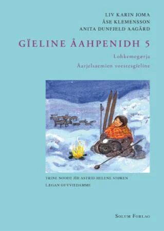 Gïeline Åahpenidh 5 Av Anita Dunfjeld Aagård, Liv Karin Joma, Åse Klemensson