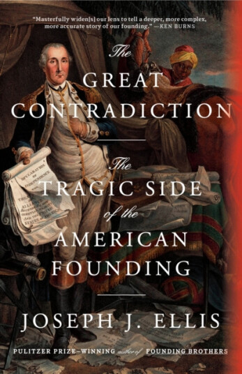 The Great Contradiction The Tragic Side of the American Founding The Great Contradiction The Tragic Side of the American Founding