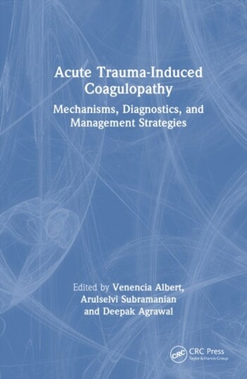 Acute Trauma Induced Coagulopathy