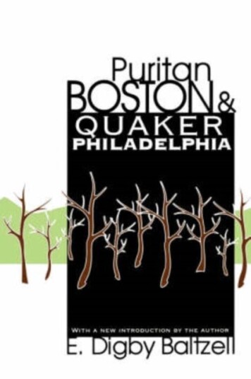 Puritan Boston and Quaker Philadelphia Puritan Boston and Quaker Philadelphia
