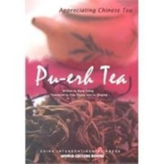 Pu-Erh Tea - Appreciating Chinese Tea Series Av Wang Jidong