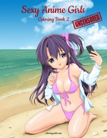 Sexy Anime Girls Uncensored Coloring Book for Grown Ups 2