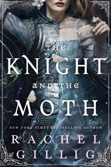 The Knight and the Moth  the spellbinding gothic romantasy from TikTok sensation Rachel Gillig