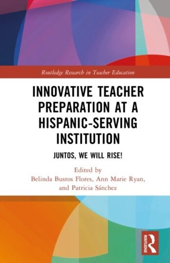 Innovative Teacher Preparation at a Hispanic Serving Institution Innovative Teacher Preparation at a Hispanic Serving Institution