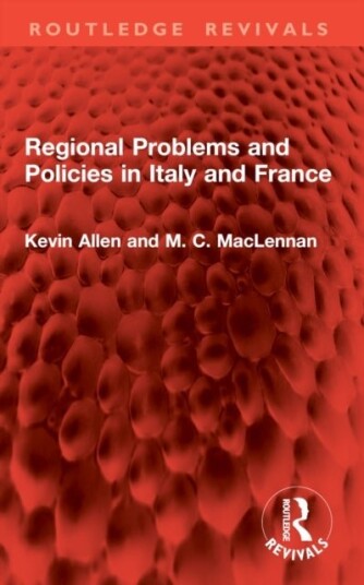 Regional Problems and Policies in Italy and France Regional Problems and Policies in Italy and France