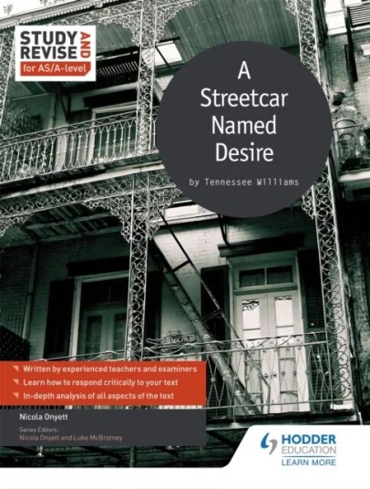 Study And Revise For As/a-Level: A Streetcar Named Desire Av Nicola Onyett