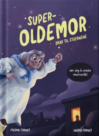 Superoldemor drar til stjernene Superoldemor drar til stjernene