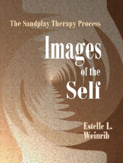 Images of the Self  The Sandplay Therapy Process