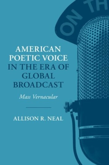American Poetic Voice in the Era of Global Broadcast Mass Vernacular
