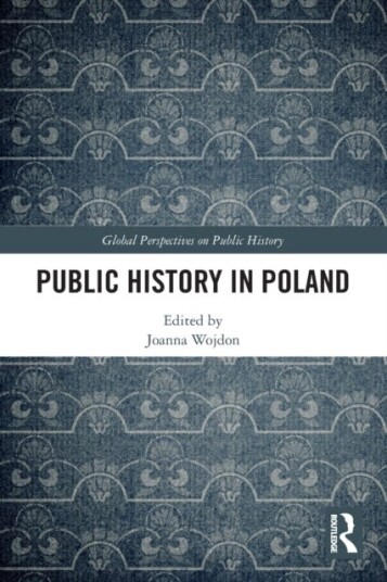 Public History In Poland Public History In Poland