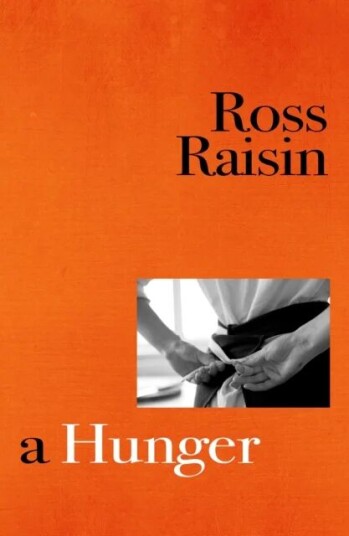 A Hunger av Ross Raisin