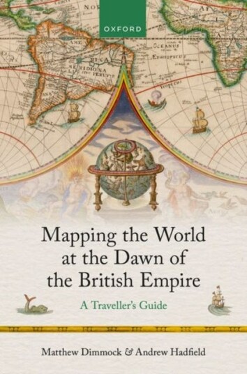 Mapping the World at the Dawn of the British Empire  A Traveller's Guide