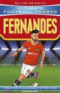 Bruno Fernandes (Ultimate Football Heroes - The No. 1 Football Series) Av Matt & Tom Oldfield