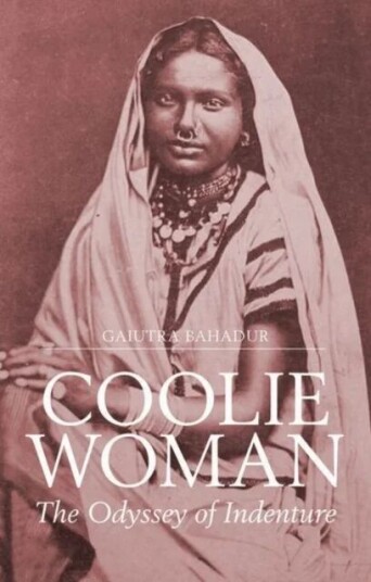 Coolie Woman Av Gaiutra Bahadur