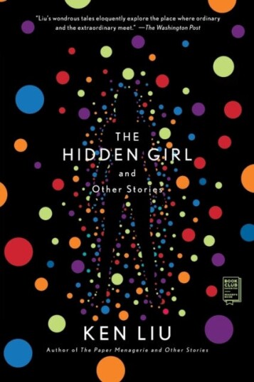 The Hidden Girl And Other Stories Av Ken Liu