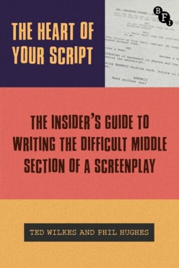 The Heart of Your Script The Heart of Your Script