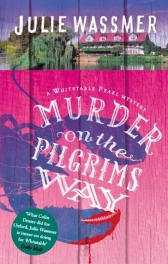 Murder On The Pilgrims Way Av Julie Wassmer Murder On The Pilgrims Way Av Julie Wassmer