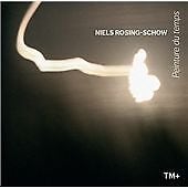MediaTronixs TM+ : Rosing-Schow: Peinture Du Temps (Laurent CD Pre-Owned