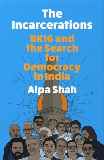 The Incarcerations Av Alpa Shah