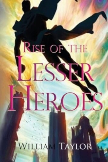 Rise of the Lesser Heroes Rise of the Lesser Heroes