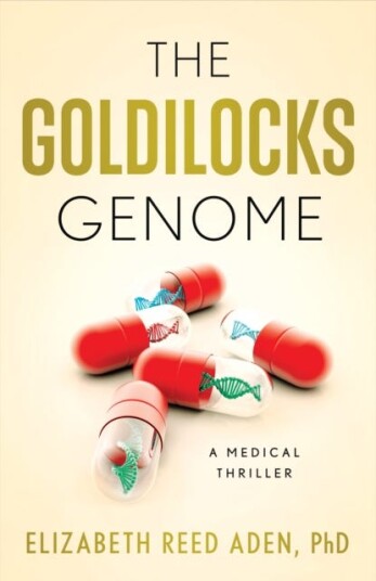 The Goldilocks Genome A Medical Thriller The Goldilocks Genome A Medical Thriller
