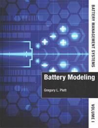Battery Management Systems, Volume I: Battery Modeling Av Gregory Plett Battery Management Systems, Volume I: Battery Modeling Av Gregory Plett
