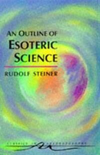 An Outline Of Esoteric Science Av Rudolf Steiner