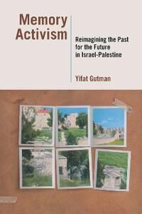 Gutman Yifat Memory Activism