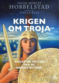 Krigen Om Troja Av Inger Merete Hobbelstad