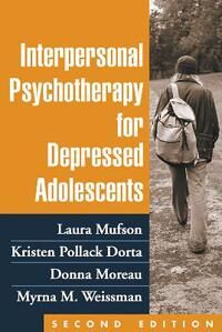 Interpersonal Psychotherapy For Depressed Adolescents Av Laura H. Mufson, Kristen Pollack Dorta, Donna Moreau, Myrna M. Weissman